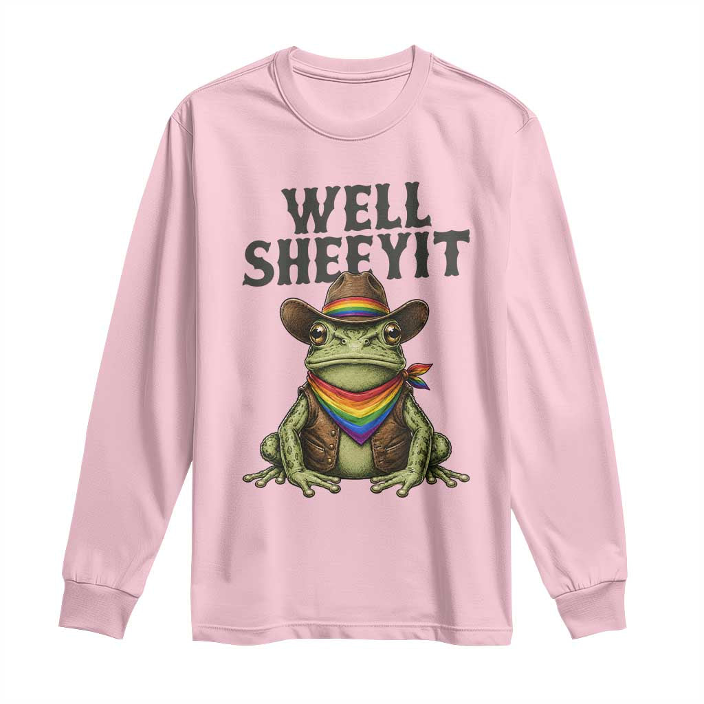 Pride Frog LGBT Rainbow Long Sleeve Shirt Well Sheeyit Country Western TS14 Light Pink Print Your Wear