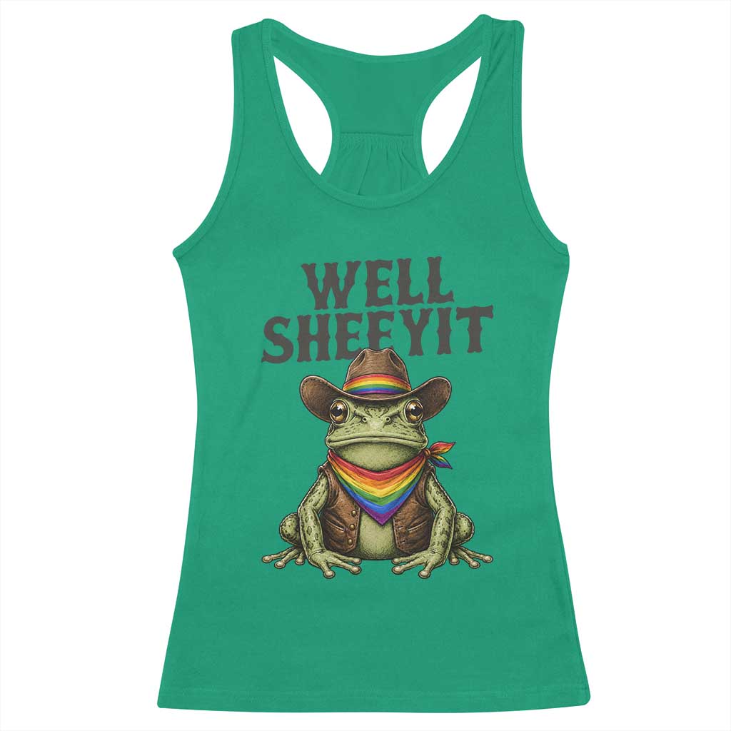 Pride Frog LGBT Rainbow Racerback Tank Top Well Sheeyit Country Western TS14 Irish Green Print Your Wear