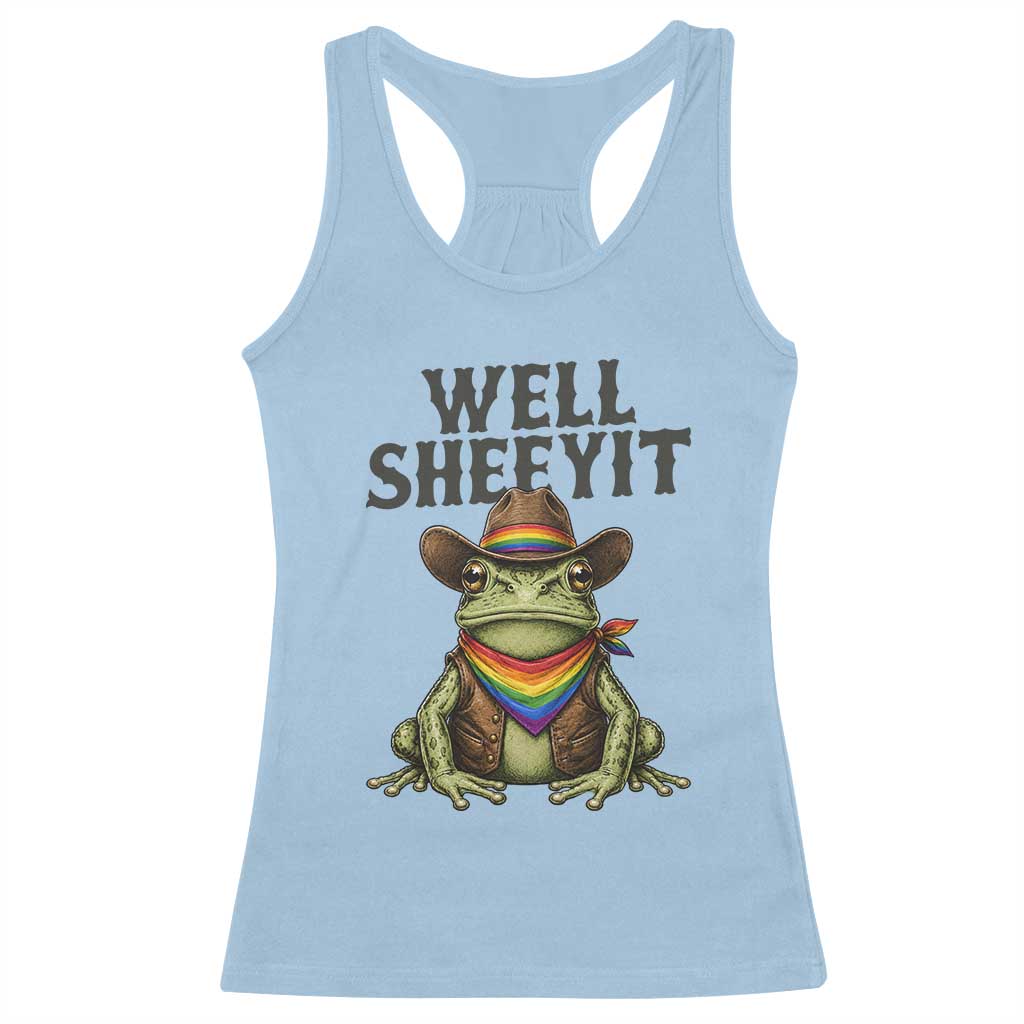 Pride Frog LGBT Rainbow Racerback Tank Top Well Sheeyit Country Western TS14 Light Blue Print Your Wear