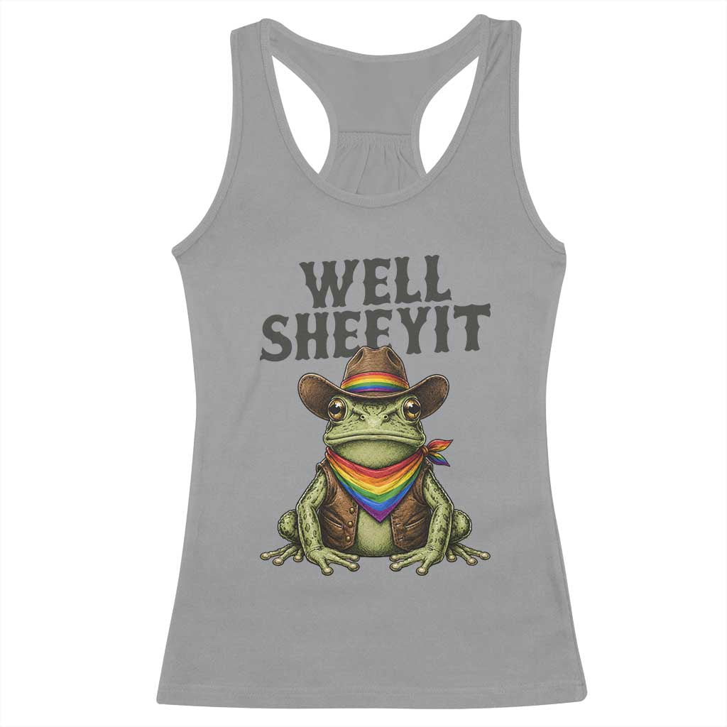 Pride Frog LGBT Rainbow Racerback Tank Top Well Sheeyit Country Western TS14 Sport Gray Print Your Wear