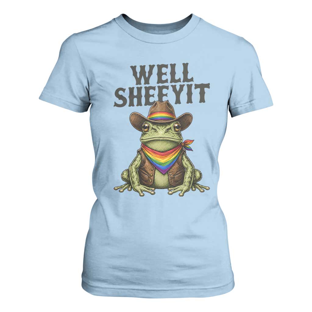 Pride Frog LGBT Rainbow T Shirt For Women Well Sheeyit Country Western TS14 Light Blue Print Your Wear