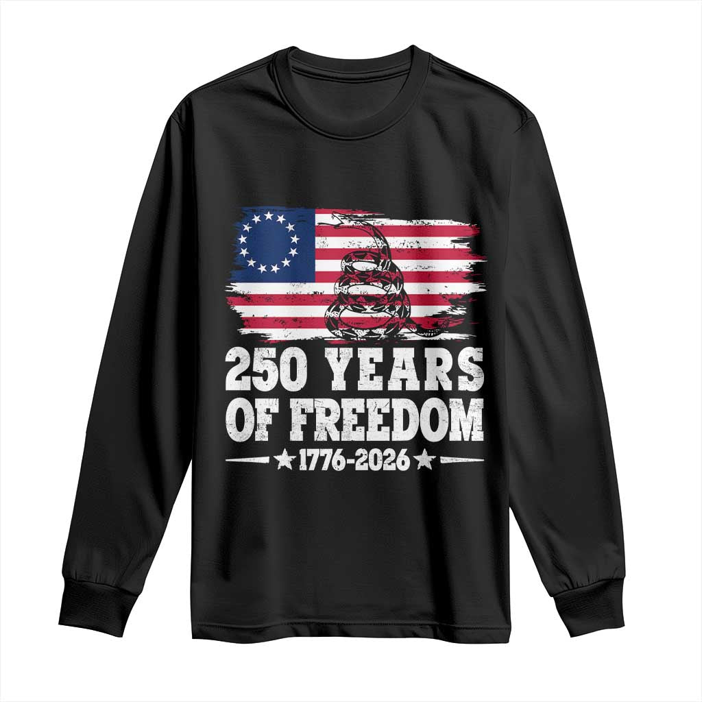 250 Years Of Freedom Long Sleeve Shirt Gadsden Flag American Patriot US