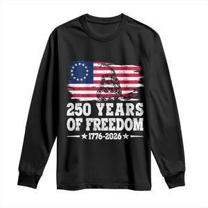 250 Years Of Freedom Long Sleeve Shirt Gadsden Flag American Patriot US