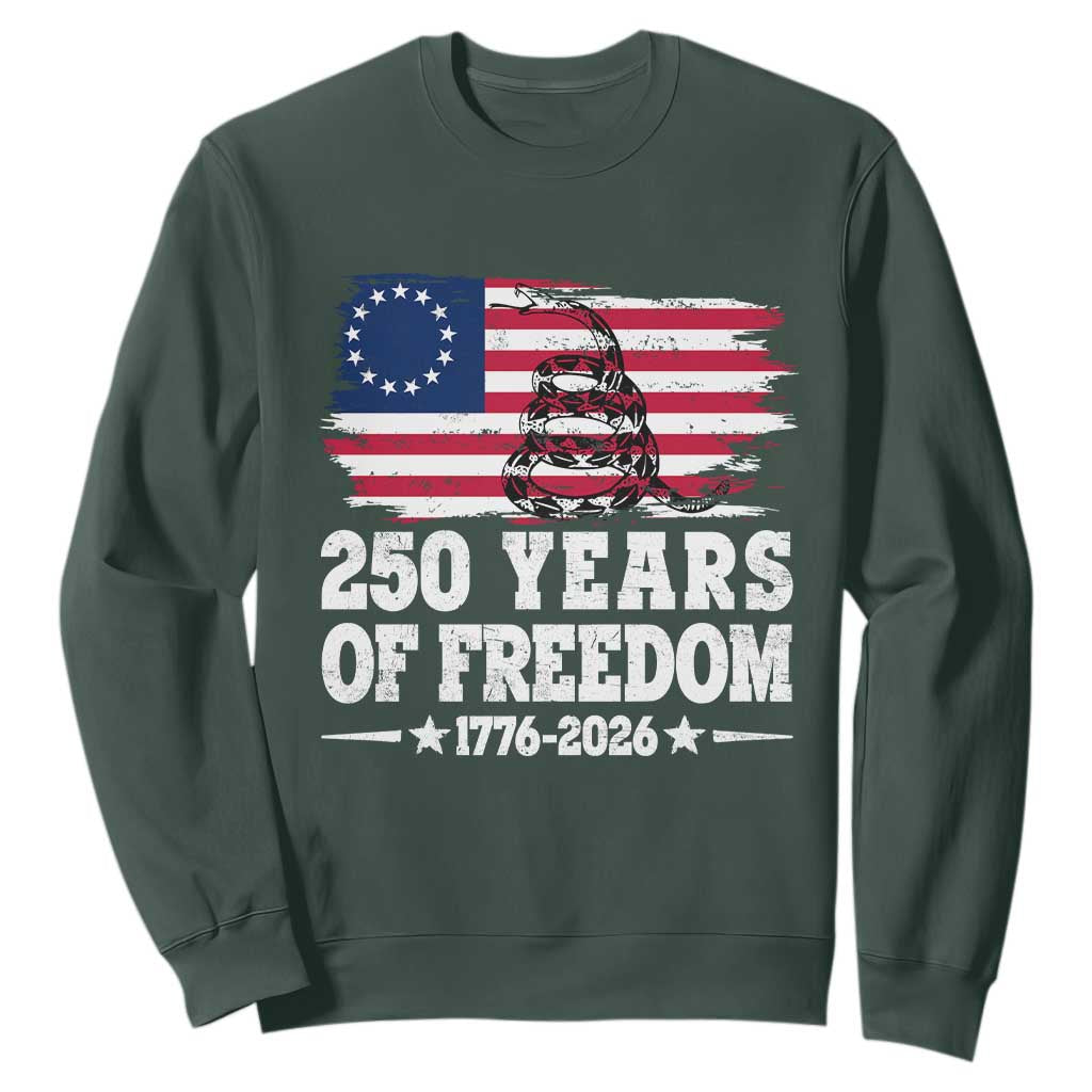 250 Years Of Freedom Sweatshirt Gadsden Flag American Patriot US