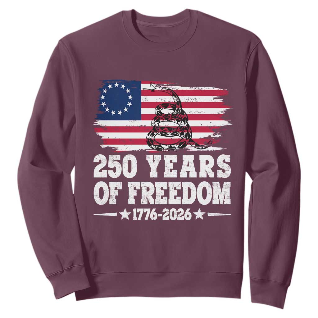 250 Years Of Freedom Sweatshirt Gadsden Flag American Patriot US