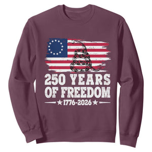250 Years Of Freedom Sweatshirt Gadsden Flag American Patriot US