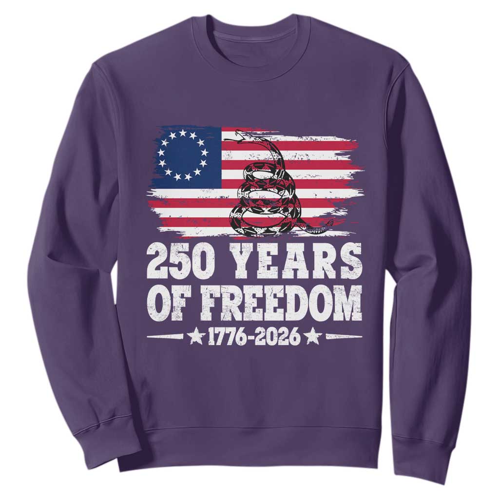 250 Years Of Freedom Sweatshirt Gadsden Flag American Patriot US