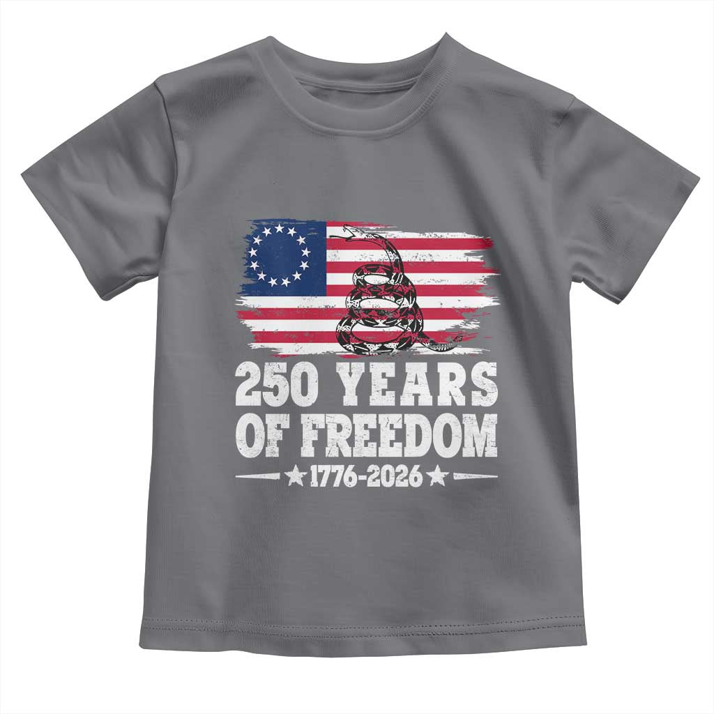 250 Years Of Freedom Toddler T Shirt Gadsden Flag American Patriot US TS14 Charcoal Print Your Wear