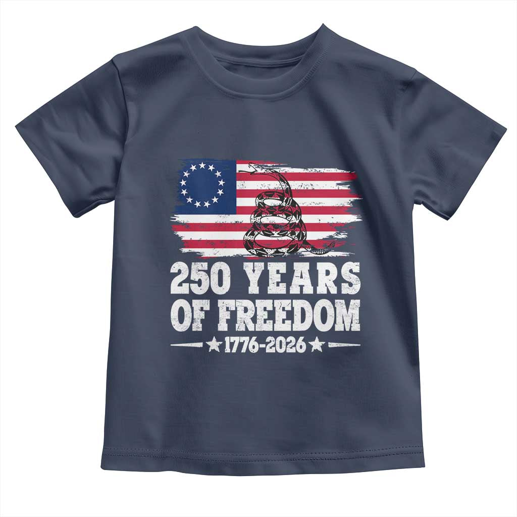 250 Years Of Freedom Toddler T Shirt Gadsden Flag American Patriot US