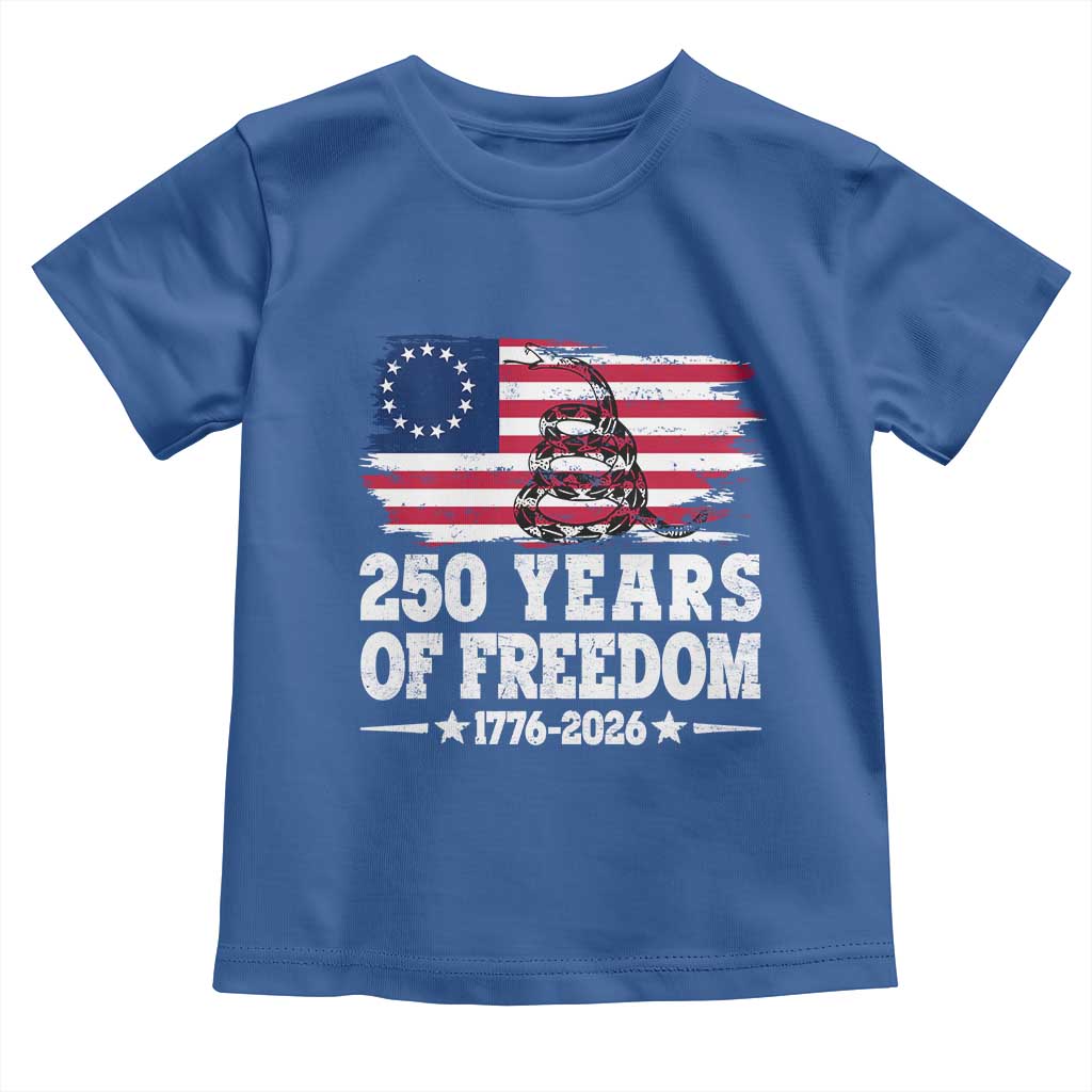250 Years Of Freedom Toddler T Shirt Gadsden Flag American Patriot US TS14 Royal Blue Print Your Wear