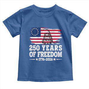 250 Years Of Freedom Toddler T Shirt Gadsden Flag American Patriot US TS14 Royal Blue Print Your Wear
