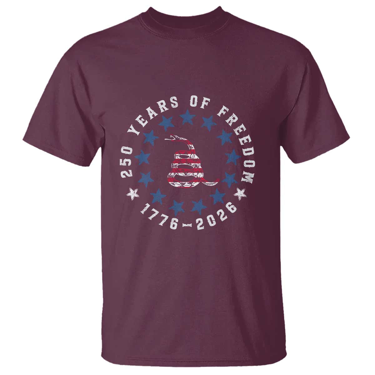 250 Years Of Freedom T Shirt Gadsden Betty Ross Flag Ring of Stars American Patriot US TS14 Maroon Print Your Wear