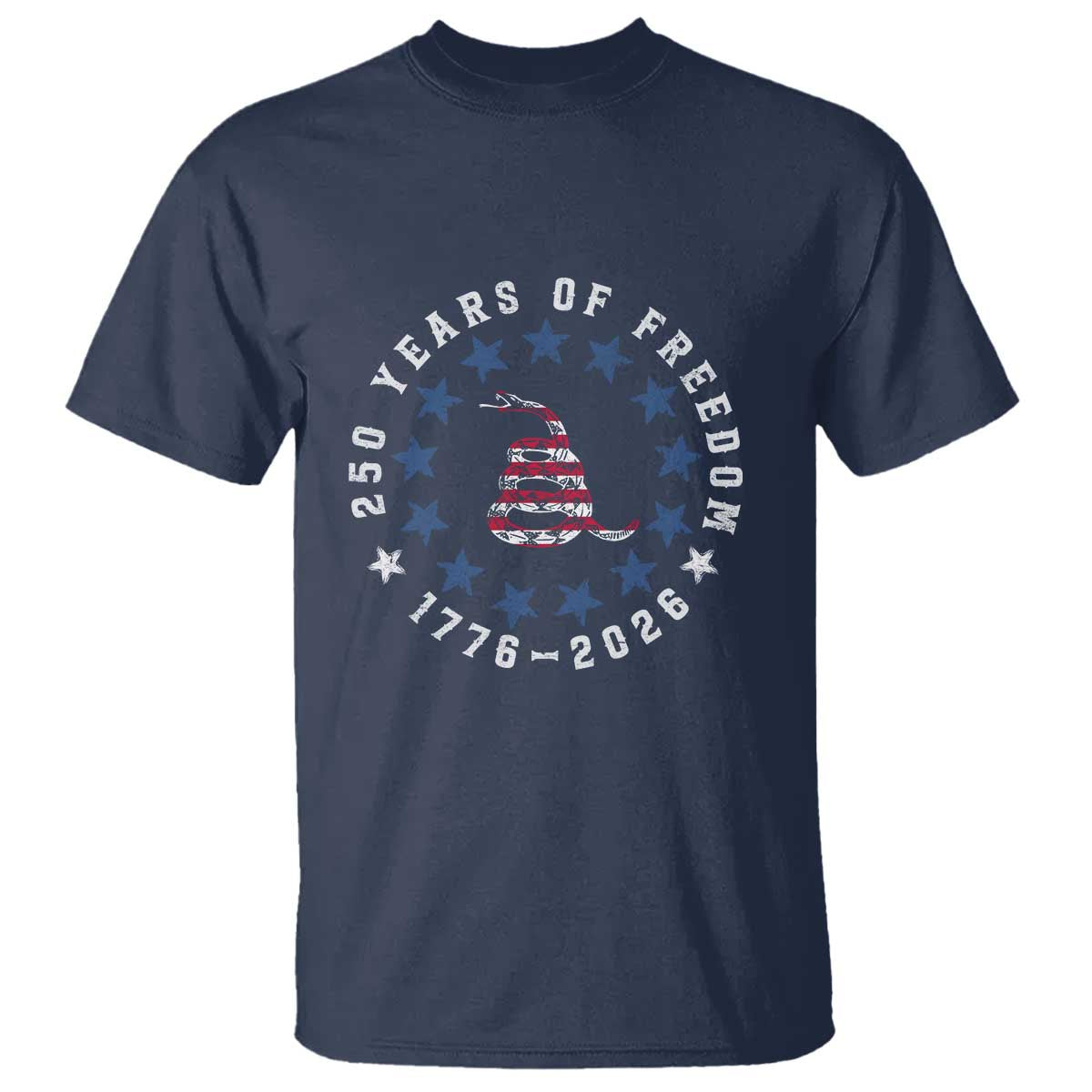 250 Years Of Freedom T Shirt Gadsden Betty Ross Flag Ring of Stars American Patriot US TS14 Navy Print Your Wear