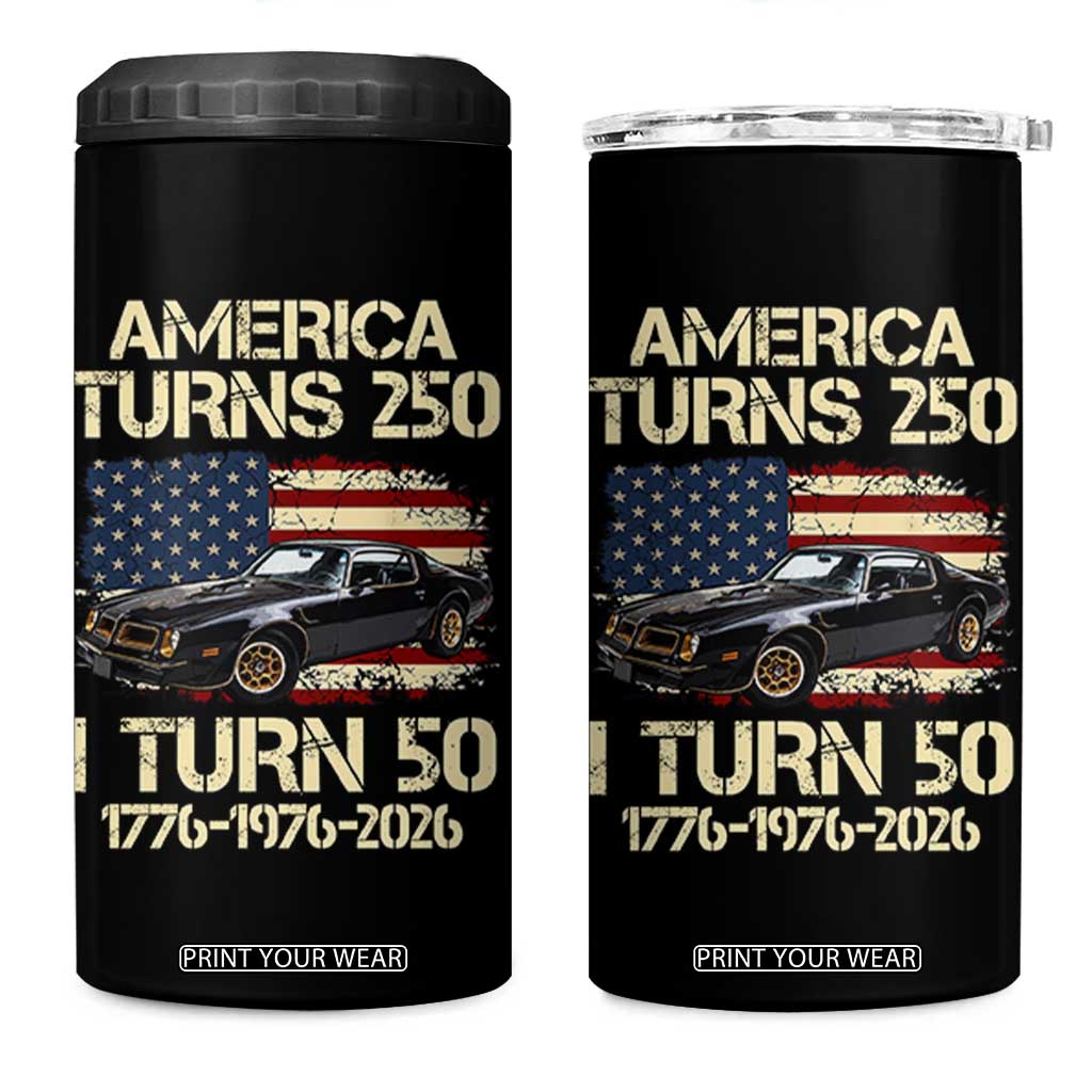 America Turns 250 I Turn 50 1976 50th Birthday 4 in 1 Can Cooler Tumbler Retro 70s Muscle Car Lover