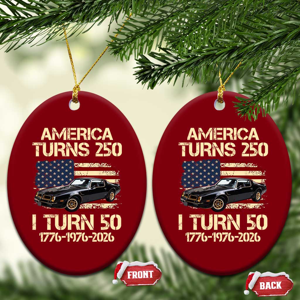 America Turns 250 I Turn 50 1976 50th Birthday Ceramic Ornament Retro 70s Muscle Car Lover