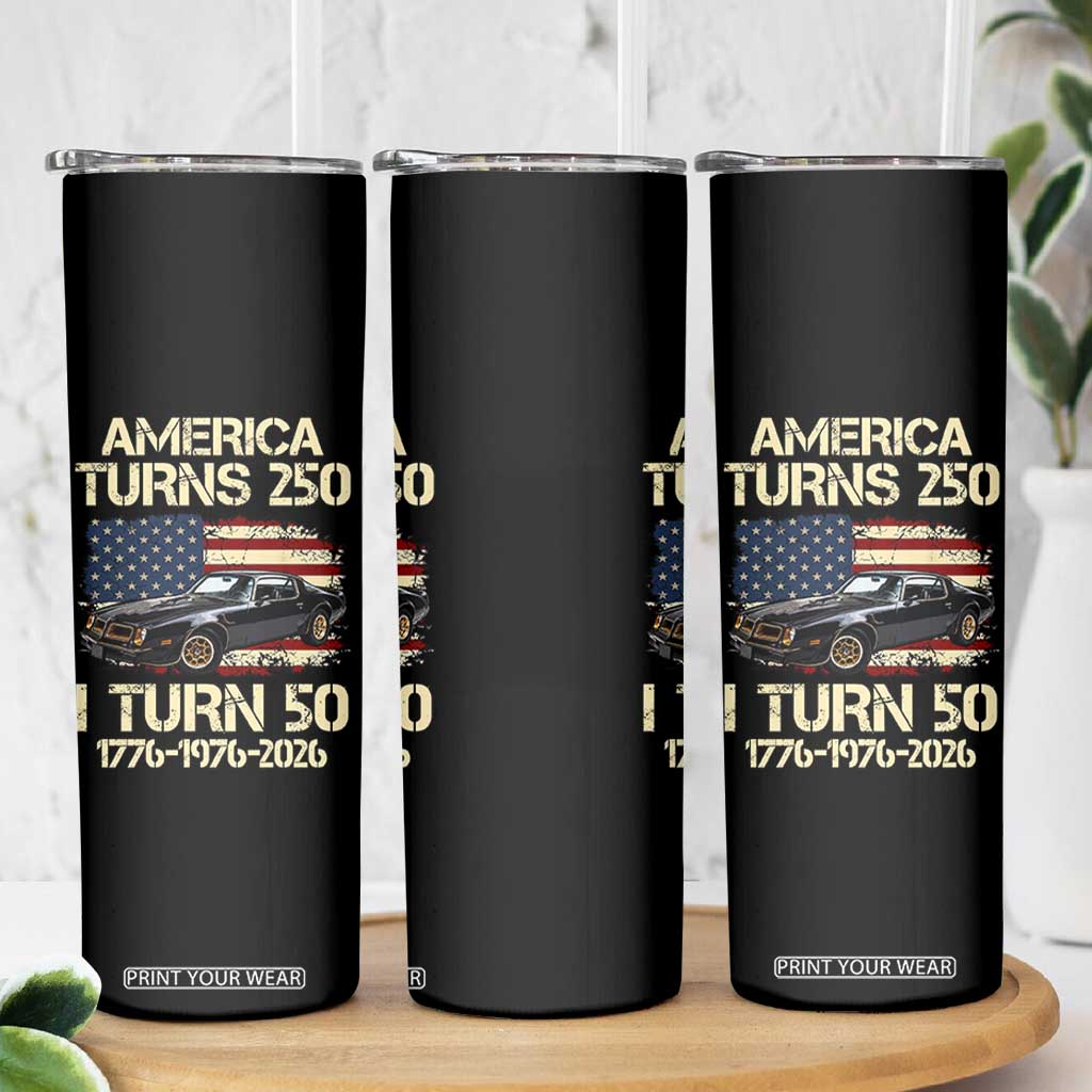 America Turns 250 I Turn 50 1976 50th Birthday Skinny Tumbler Retro 70s Muscle Car Lover