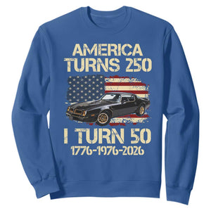 America Turns 250 I Turn 50 1976 50th Birthday Sweatshirt Retro 70s Muscle Car Lover