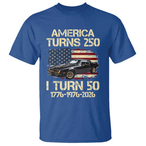 America Turns 250 I Turn 50 1976 50th Birthday T Shirt Retro 70s Muscle Car Lover