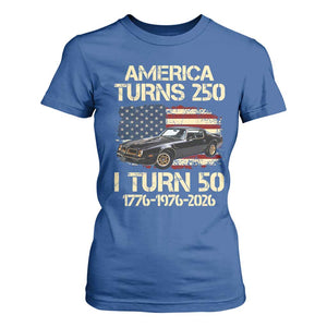 America Turns 250 I Turn 50 1976 50th Birthday T Shirt For Women Retro 70s Muscle Car Lover