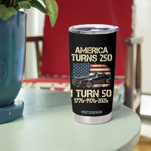 America Turns 250 I Turn 50 1976 50th Birthday Tumbler Cup Retro 70s Muscle Car Lover