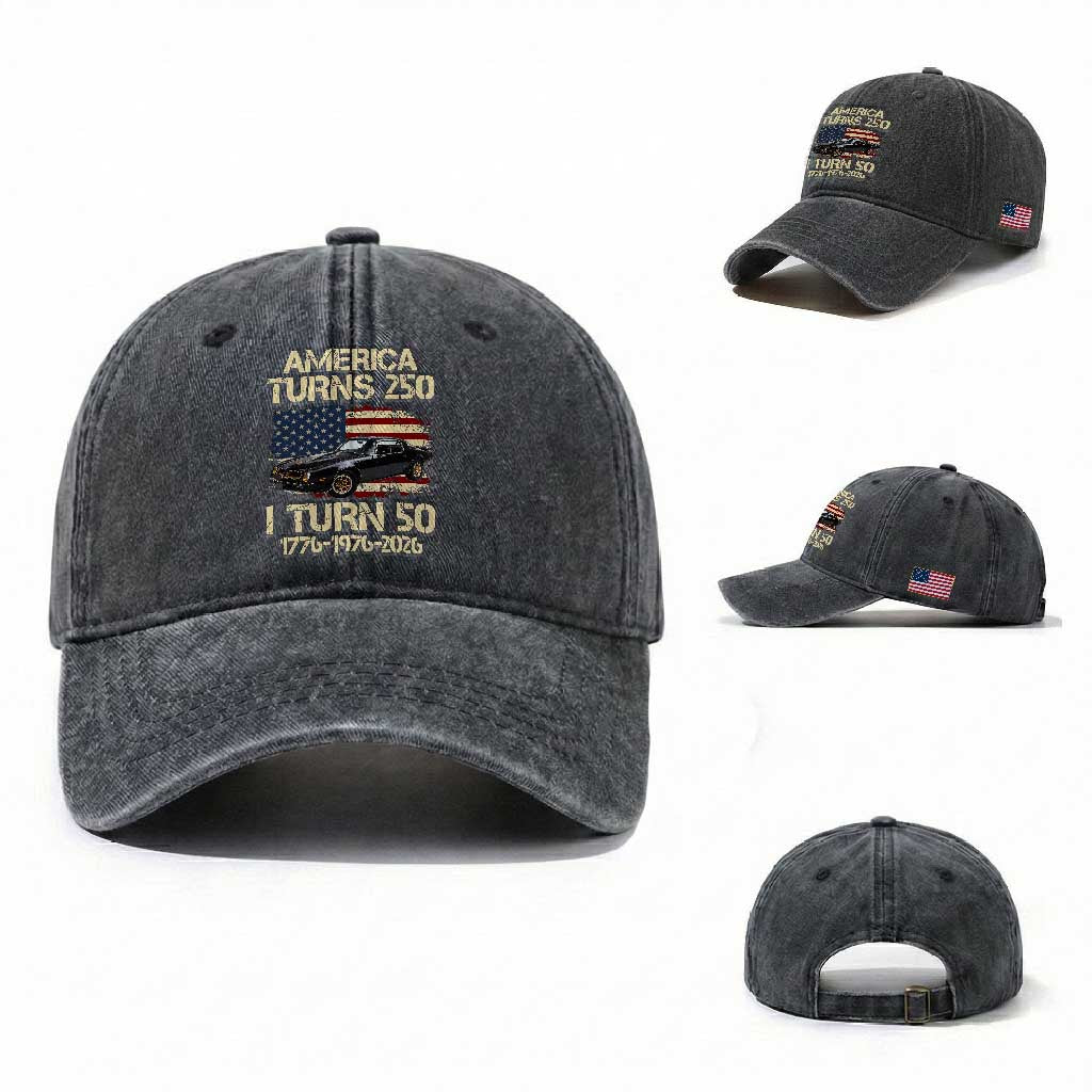 America Turns 250 I Turn 50 1976 50th Birthday Washed Cotton Baseball Cap Retro 70s Muscle Car Lover