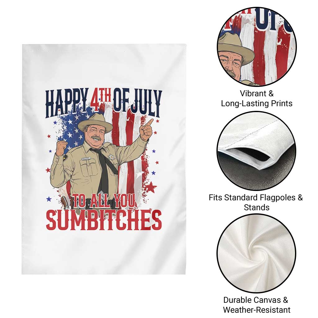 Happy 4th Of July To All You Sumbitches Garden Flag Funny USA 250th Anniversary Independence Day