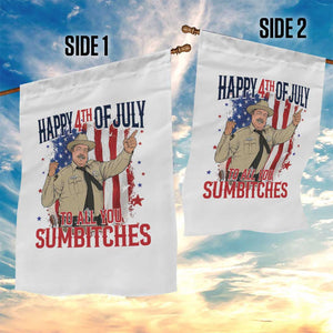 Happy 4th Of July To All You Sumbitches Garden Flag Funny USA 250th Anniversary Independence Day