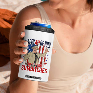 Happy 4th Of July To All You Sumbitches 4 in 1 Can Cooler Tumbler Funny USA 250th Anniversary Independence Day
