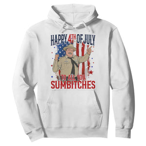 Happy 4th Of July To All You Sumbitches Hoodie Funny USA 250th Anniversary Independence Day