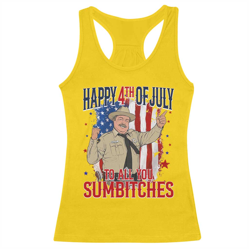 Happy 4th Of July To All You Sumbitches Racerback Tank Top Funny USA 250th Anniversary Independence Day