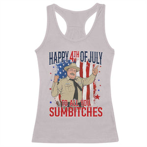 Happy 4th Of July To All You Sumbitches Racerback Tank Top Funny USA 250th Anniversary Independence Day