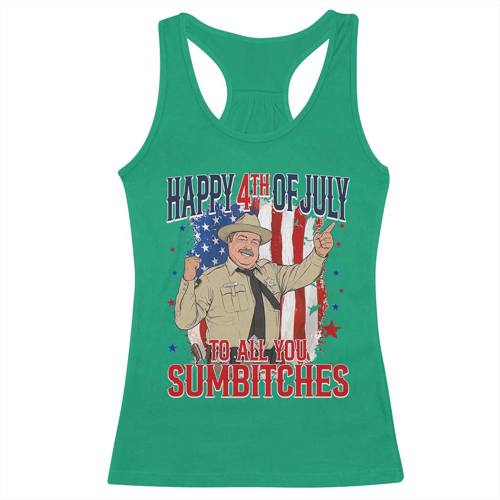 Happy 4th Of July To All You Sumbitches Racerback Tank Top Funny USA 250th Anniversary Independence Day