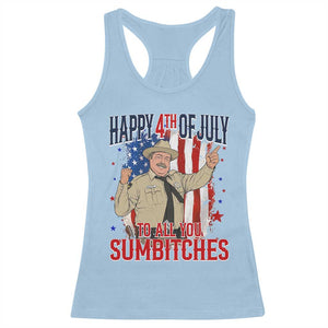 Happy 4th Of July To All You Sumbitches Racerback Tank Top Funny USA 250th Anniversary Independence Day
