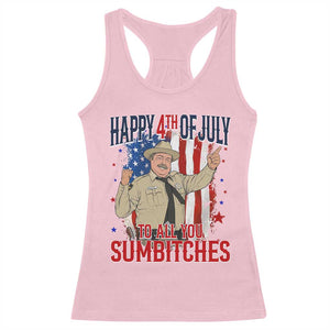Happy 4th Of July To All You Sumbitches Racerback Tank Top Funny USA 250th Anniversary Independence Day