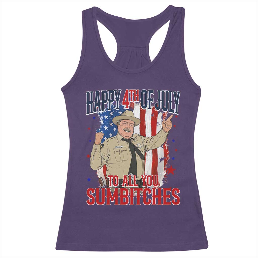 Happy 4th Of July To All You Sumbitches Racerback Tank Top Funny USA 250th Anniversary Independence Day