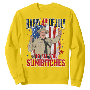 Happy 4th Of July To All You Sumbitches Sweatshirt Funny USA 250th Anniversary Independence Day