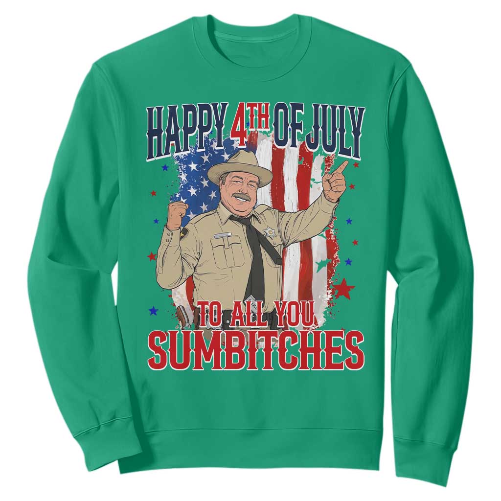 Happy 4th Of July To All You Sumbitches Sweatshirt Funny USA 250th Anniversary Independence Day