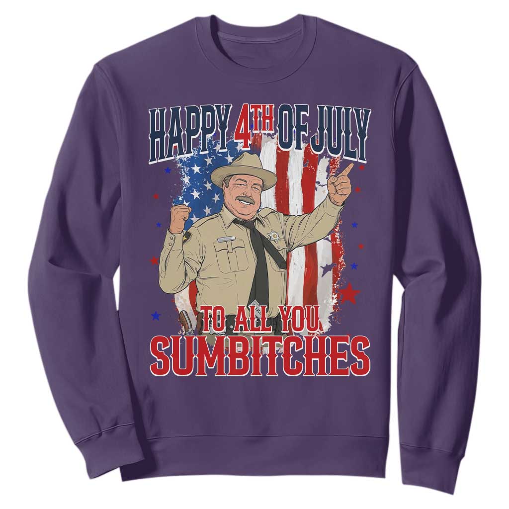 Happy 4th Of July To All You Sumbitches Sweatshirt Funny USA 250th Anniversary Independence Day