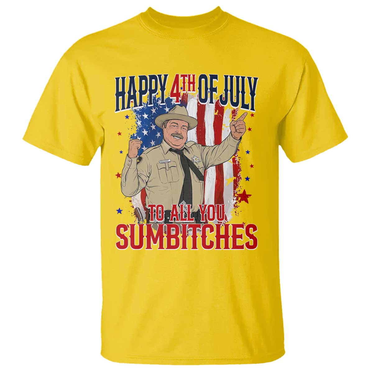 Happy 4th Of July To All You Sumbitches T Shirt Funny USA 250th Anniversary Independence Day