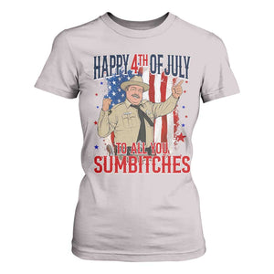 Happy 4th Of July To All You Sumbitches T Shirt For Women Funny USA 250th Anniversary Independence Day