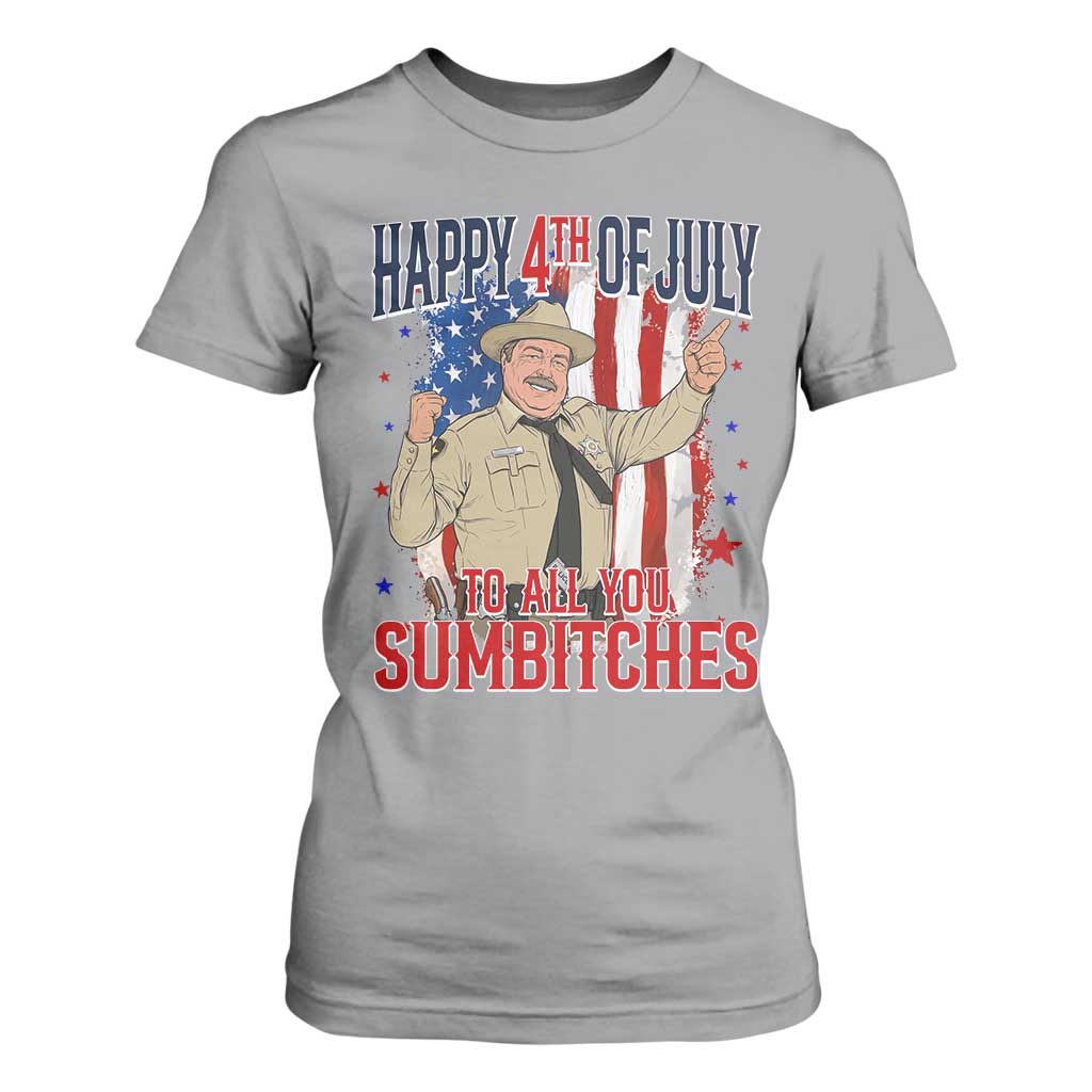 Happy 4th Of July To All You Sumbitches T Shirt For Women Funny USA 250th Anniversary Independence Day