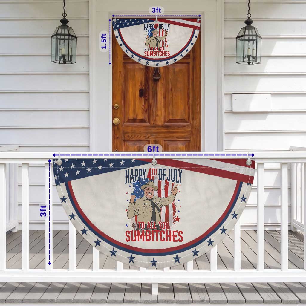Happy 4th Of July To All You Sumbitches Patriotic Fan Flag Funny USA 250th Anniversary Independence Day