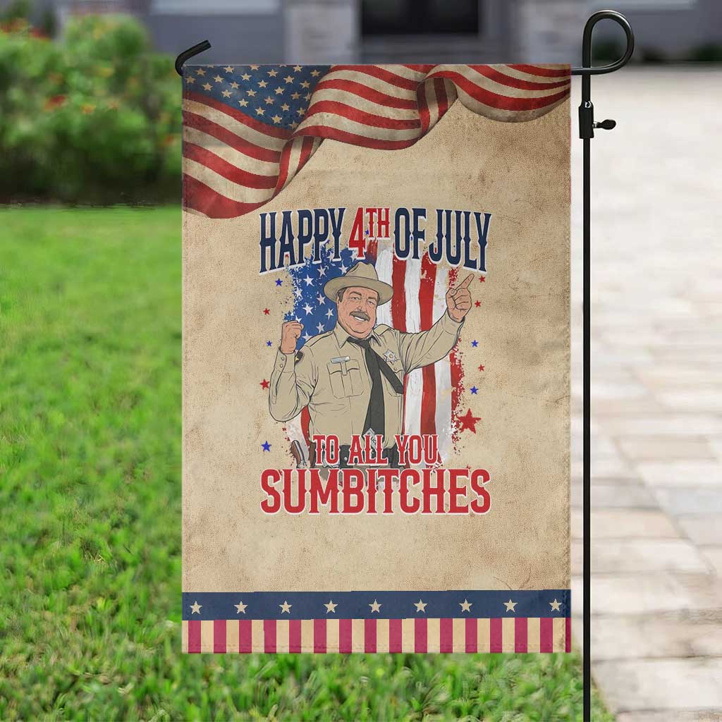 Happy 4th Of July To All You Sumbitches Patriotic Garden Flag Funny USA 250th Anniversary Independence Day