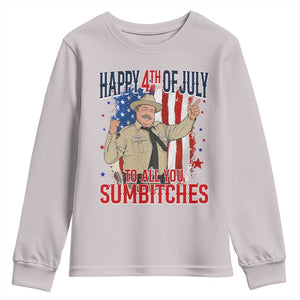 Happy 4th Of July To All You Sumbitches Youth Sweatshirt Funny USA 250th Anniversary Independence Day