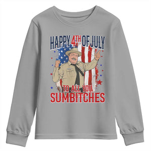 Happy 4th Of July To All You Sumbitches Youth Sweatshirt Funny USA 250th Anniversary Independence Day