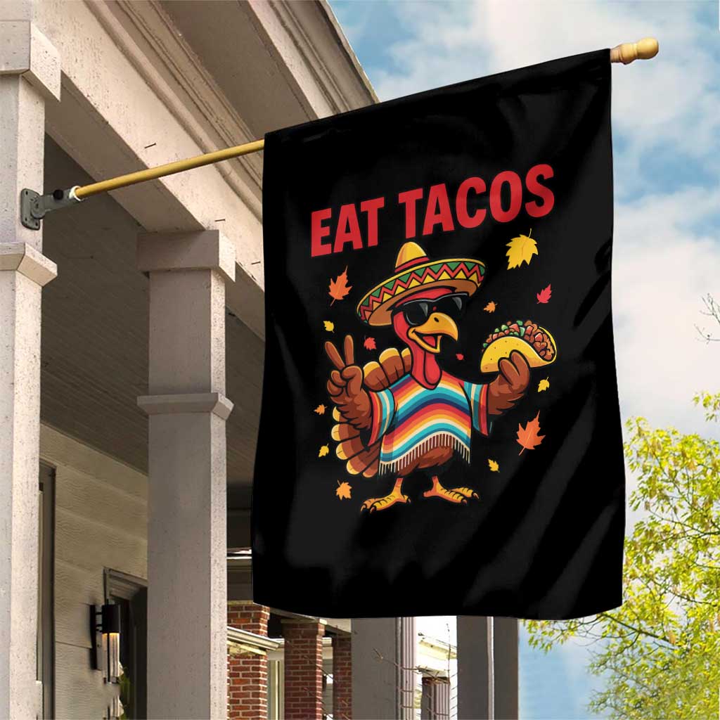 Funny Turkey Thanksgiving Garden Flag Eat Tacos TS14 Print Your Wear