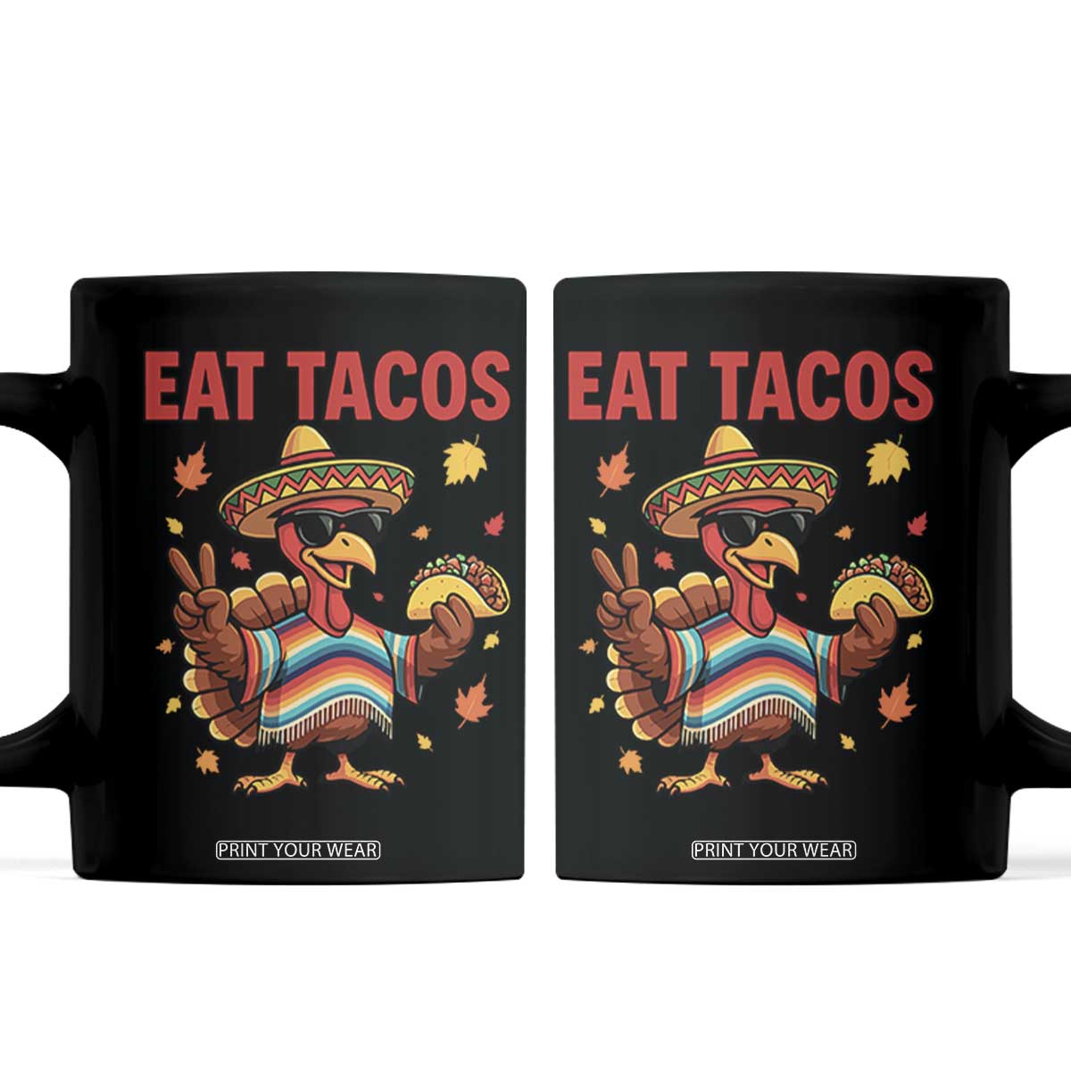 Funny Turkey Thanksgiving Coffee Mug Eat Tacos TS14 Black Print Your Wear