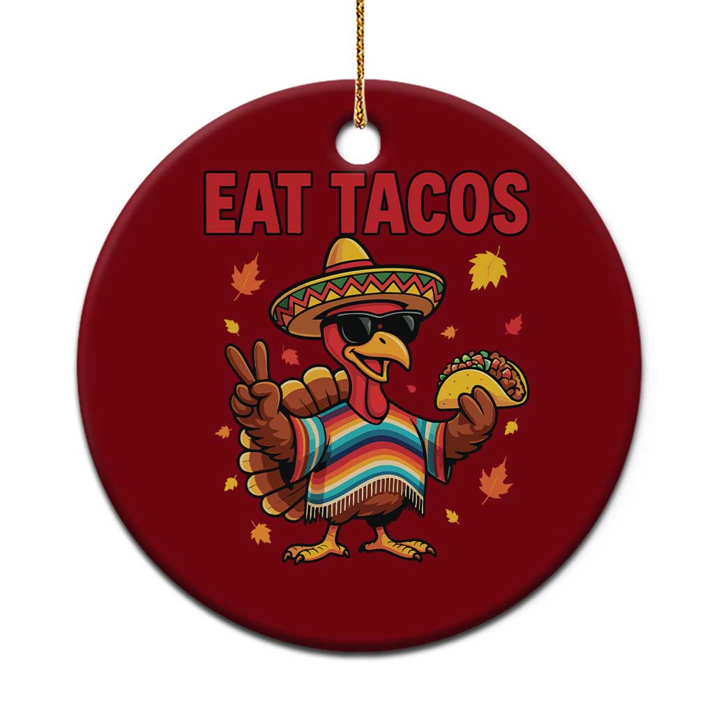 Funny Turkey Thanksgiving Ceramic Ornament Eat Tacos TS14 1pc Red Print Your Wear