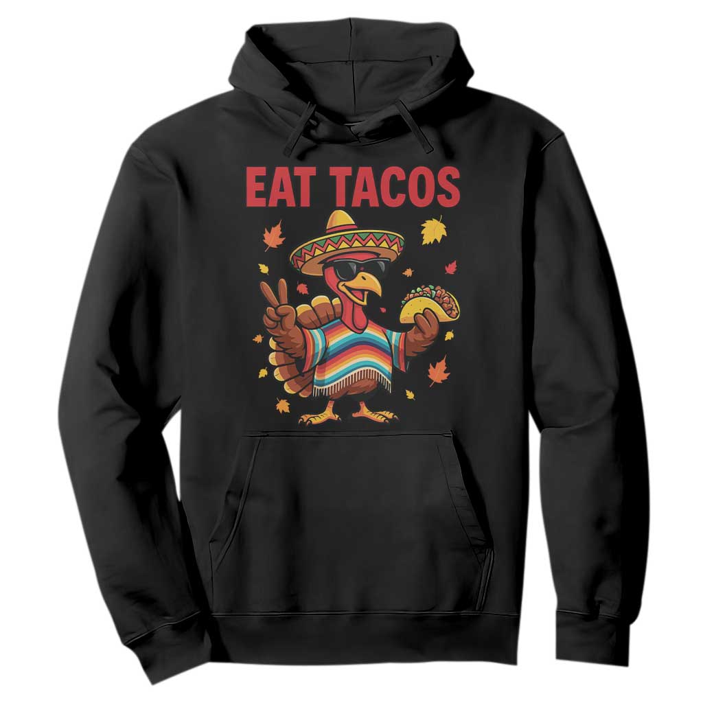 Funny Turkey Thanksgiving Hoodie Eat Tacos TS14 Black Print Your Wear