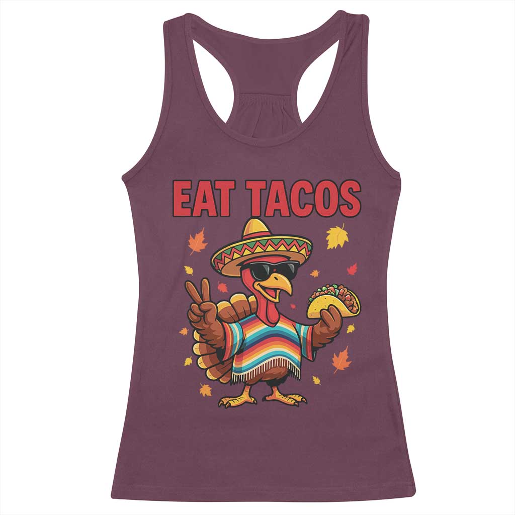 Funny Turkey Thanksgiving Racerback Tank Top Eat Tacos TS14 Maroon Print Your Wear